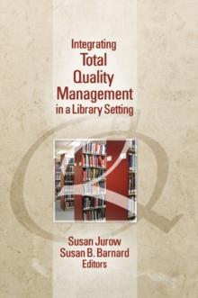 Integrating Total Quality Management in a Library Setting