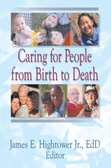 Caring for People from Birth to Death