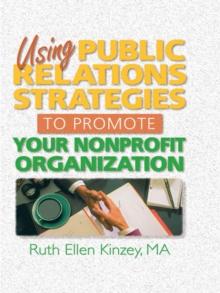 Using Public Relations Strategies to Promote Your Nonprofit Organization