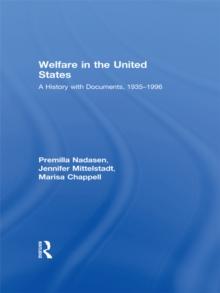 Welfare in the United States : A History with Documents, 1935-1996