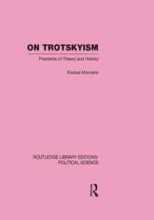 On Trotskyism (Routledge Library Editions: Political Science Volume 58)