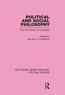 Political and Social Philosophy (Routledge Library Editions: Political Science Volume 30)