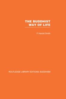 The Buddhist Way of Life : Its Philosophy and History