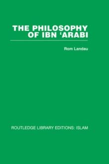 The Philosophy of Ibn 'Arabi