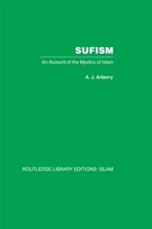 Sufism : An Account of the Mystics of Islam