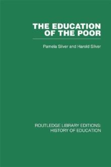 The Education of the Poor : The History of the National School 1824-1974