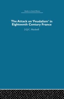 The Attack on Feudalism in Eighteenth-Century France