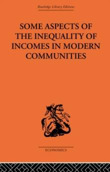 Some Aspects of the Inequality of Incomes in Modern Communities