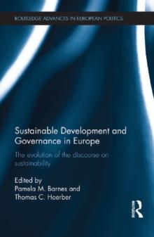 Sustainable Development and Governance in Europe : The Evolution of the Discourse on Sustainability