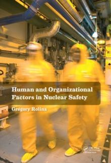 Human and Organizational Factors in Nuclear Safety : The French Approach to Safety Assessments