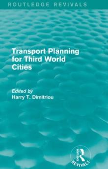 Transport Planning for Third World Cities (Routledge Revivals)