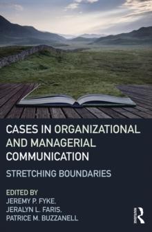 Stretching Boundaries: Cases in Organizational and Managerial Communication