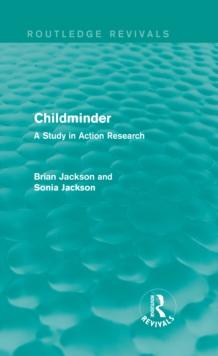 Childminder (Routledge Revivals) : A Study in Action Research