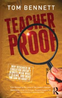 Teacher Proof : Why research in education doesnt always mean what it claims, and what you can do about it