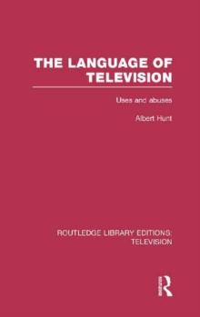 The Language of Television : Uses and Abuses