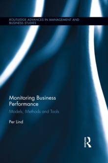 Monitoring Business Performance : Models, Methods, and Tools