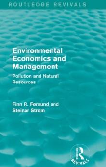 Environmental Economics and Management (Routledge Revivals) : Pollution and Natural Resources