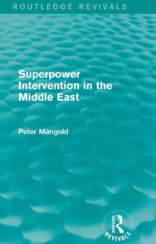 Superpower Intervention in the Middle East (Routledge Revivals)