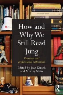 How and Why We Still Read Jung : Personal and professional reflections