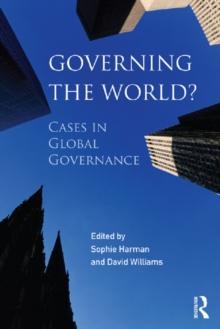 Governing the World? : Cases in Global Governance