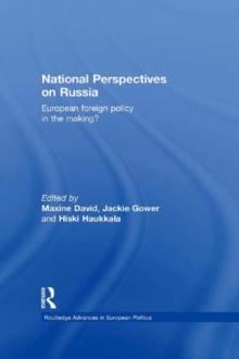 National Perspectives on Russia : European Foreign Policy in the Making?