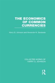 The Economics of Common Currencies : Proceedings of the Madrid Conference on Optimum Currency Areas