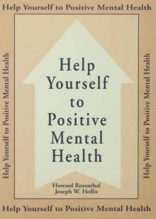 Help Yourself To Positive Mental Health