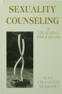 Sexuality Counseling : A Training Program