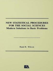 New Statistical Procedures for the Social Sciences : Modern Solutions To Basic Problems