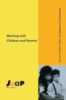 Working With Children : Journal of Infant, Child, and Adolescent Psychotherapy, 2.2