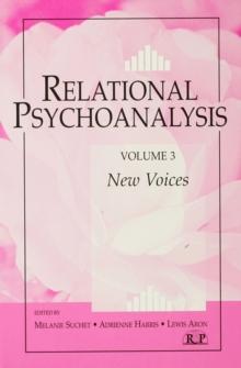 Relational Psychoanalysis, Volume 3 : New Voices