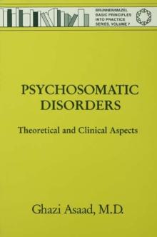 Psychosomatic Disorders : Theoretical And Clinical Aspects