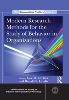 Modern Research Methods for the Study of Behavior in Organizations