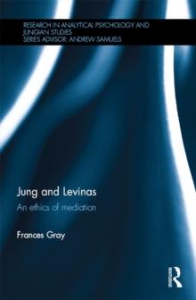 Jung and Levinas : An ethics of mediation