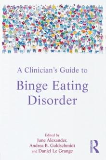 A Clinician's Guide to Binge Eating Disorder