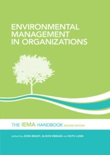 Environmental Management in Organizations : The IEMA Handbook