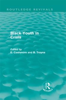 Black Youth in Crisis (Routledge Revivals)