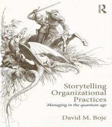 Storytelling Organizational Practices : Managing in the quantum age