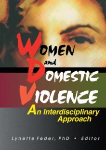 Women and Domestic Violence : An Interdisciplinary Approach