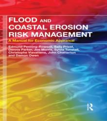 Flood and Coastal Erosion Risk Management : A Manual for Economic Appraisal