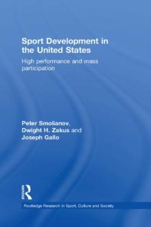 Sport Development in the United States : High Performance and Mass Participation