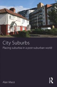 City Suburbs : Placing suburbia in a post-suburban world