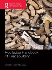 Routledge Handbook of Peacebuilding