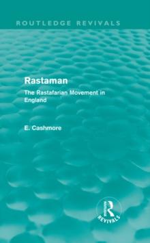 Rastaman (Routledge Revivals) : The Rastafarian Movement in England