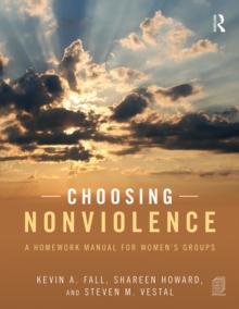 Choosing Nonviolence : A Homework Manual for Women's Groups