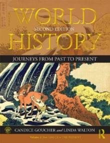 World History : Journeys from Past to Present - VOLUME 2: From 1500 CE to the Present