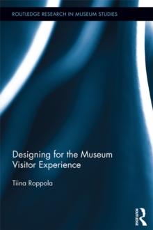 Designing for the Museum Visitor Experience