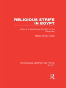 Religious Strife in Egypt (RLE Egypt) : Crisis and Ideological Conflict in the Seventies