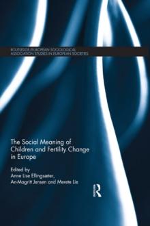 The Social Meaning of Children and Fertility Change in Europe