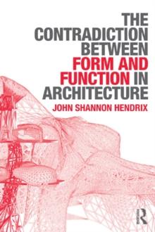 The Contradiction Between Form and Function in Architecture